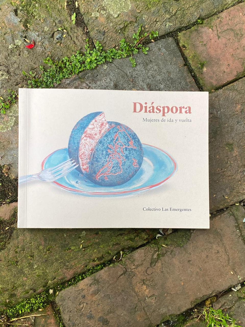 Diáspora. Mujeres de ida y vuelta